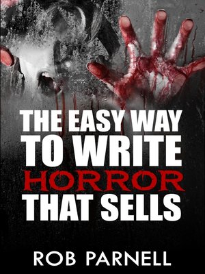 cover image of The Easy Way to Write Horror That Sells